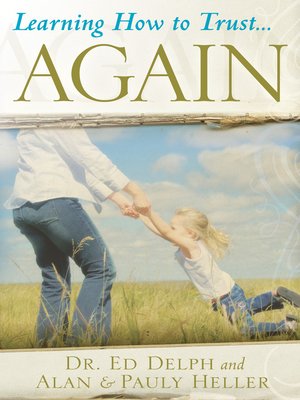 cover image of Learning How to Trust... Again!